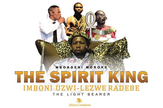 THE SPIRIT KING: Imboni uZwi-LeZwe Radebe the light bearer
